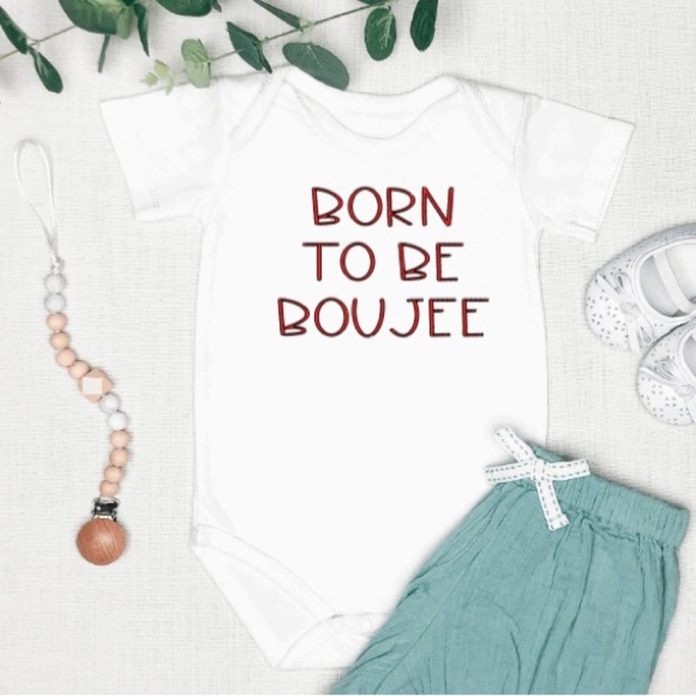 Born to be boujee onesie